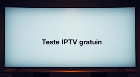 Teste IPTV gratuito